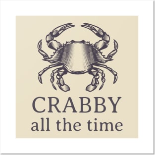 Crabby All The Time Posters and Art